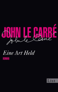 Title: Eine Art Held: Ein Smiley-Roman, Author: John le Carré