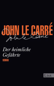 Title: Der heimliche Gefährte: Ein Smiley-Roman, Author: John le Carré