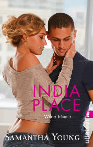 Title: India Place: Wilde träume (Fall from India Place), Author: Samantha Young