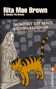 Title: Da beißt die Maus keinen Faden ab: Ein Fall für Mrs. Murphy, Author: Rita Mae Brown