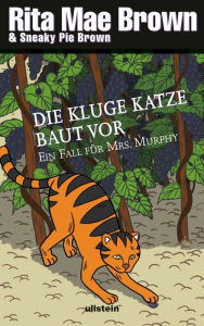 Title: Die kluge Katze baut vor: Ein Fall für Mrs. Murphy, Author: Rita Mae Brown