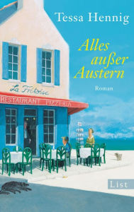 Title: Alles außer Austern, Author: Tessa Hennig