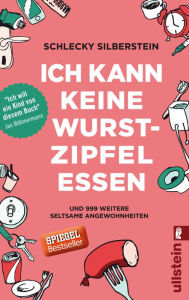 Title: Ich kann keine Wurstzipfel essen: und 999 weitere seltsame Angewohnheiten, Author: Christian Brandes