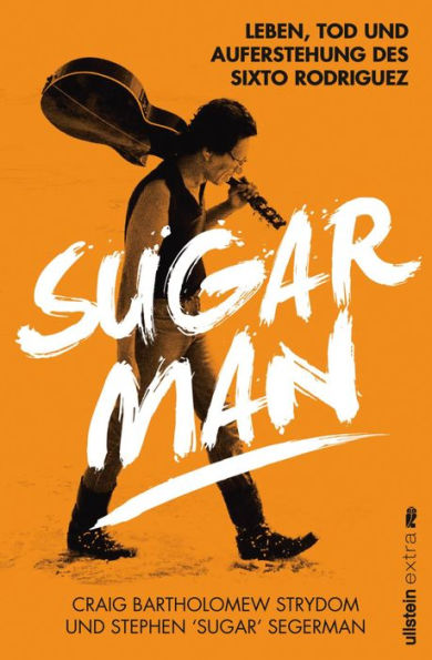 Sugar Man: Leben, Tod und Auferstehung des Sixto Rodriguez