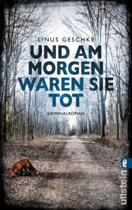 Title: Und am Morgen waren sie tot, Author: Linus Geschke