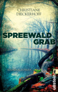 Title: Spreewaldgrab: Kriminalroman, Author: Christiane Dieckerhoff