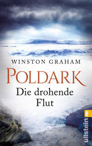 Title: Poldark - Die drohende Flut: Roman, Author: Winston Graham