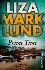 Title: Prime Time: Kriminalroman, Author: Liza Marklund