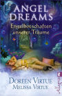 Angel Dreams: Engelbotschaften unserer Träume
