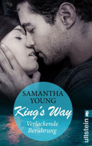 Title: King's Way: Verlockende berührung (One King's Way), Author: Samantha Young