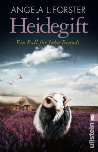 Title: Heidegift: Ein Fall für Inka Brandt, Author: Angela L. Forster