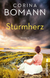 Title: Sturmherz: Roman Eine tragische Mutter-Tochter-Geschichte vor dem dramatischen Hintergrund der Hamburger Sturmflutkatastrophe, Author: Corina Bomann