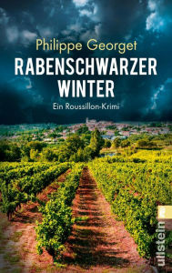 Title: Rabenschwarzer Winter: Ein Roussillon-Krimi, Author: Philippe Georget