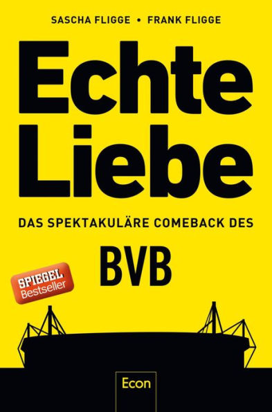 Echte Liebe: Das spektakuläre Comeback des BVB