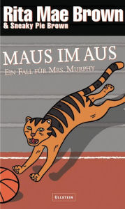 Title: Maus im Aus: Ein Fall für Mrs. Murphy, Author: Rita Mae Brown