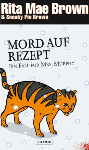 Title: Mord auf Rezept: Ein Fall für Mrs. Murphy, Author: Rita Mae Brown