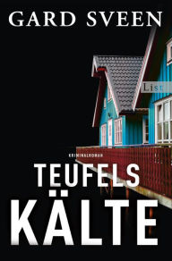 Title: Teufelskälte: Kriminalroman, Author: Gard Sveen