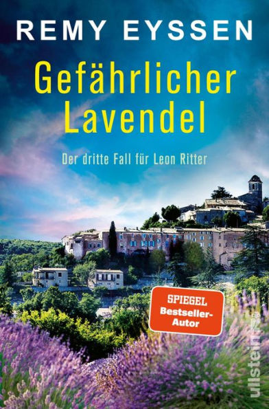Gefährlicher Lavendel: Der dritte Fall für Leon Ritter Die Bestseller-Reihe aus der Provence Spannende Urlaubslektüre für Südfrankreich-Fans