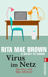 Title: Virus im Netz: Ein Fall für Mrs. Murphy, Author: Rita Mae Brown