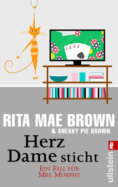 Herz Dame sticht: Ein Fall für Mrs. Murphy by Rita Mae Brown, Sneaky ...