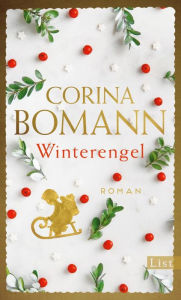 Title: Winterengel: Roman Die romantische historische Liebesgeschichte der Bestsellerautorin, Author: Corina Bomann