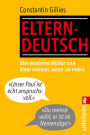 Elterndeutsch: Was moderne Mütter und Väter meinen, wenn sie reden