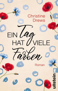 Title: Ein Tag hat viele Farben, Author: Christine Drews