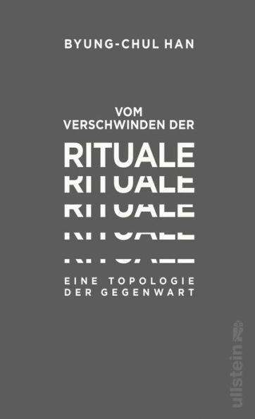 Vom Verschwinden der Rituale: Eine Topologie der Gegenwart