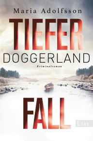 Title: Doggerland. Tiefer Fall: Kriminalroman, Author: Maria Adolfsson