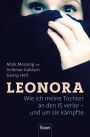 Leonora: Wie ich meine Tochter an den IS verlor - und um sie kämpfte Buch zur ARD-Doku 