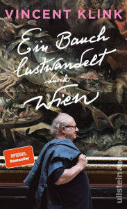 Title: Ein Bauch lustwandelt durch Wien, Author: Vincent Klink