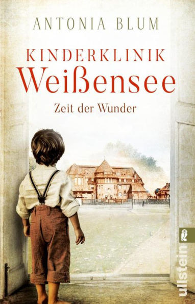 Kinderklinik Weißensee - Zeit der Wunder