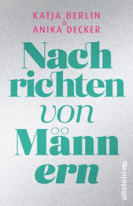 Title: Nachrichten von Männern, Author: Anika Decker