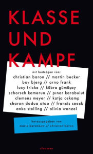 Title: Klasse und Kampf, Author: Christian Baron