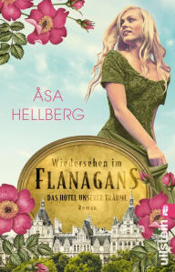 Title: Wiedersehen im Flanagans., Author: Åsa Hellberg