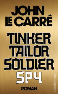 Title: Tinker Tailor Soldier Spy (German Edition), Author: John le Carré