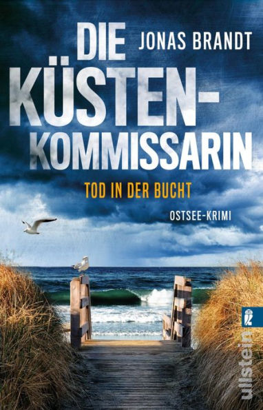 Die Küstenkommissarin - Tod in der Bucht: Ostsee-Krimi Ein kniffliger Fall in der Lübecker Bucht und jede Menge Ostseeflair