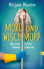 Mord und Wischmopp: Pamela Schlonskis erster Fall Die neue Cosy-Crime-Serie aus dem Ruhrpott