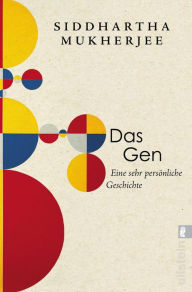 Title: Das Gen: Eine sehr persönliche Geschichte / The Gene: An Intimate History, Author: Siddhartha Mukherjee