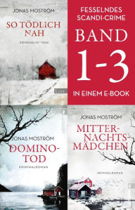 Title: Die Nathalie-Svensson-Krimis Band 1 bis 3: 3 blutige Krimis im Bundle, Author: Jonas Moström