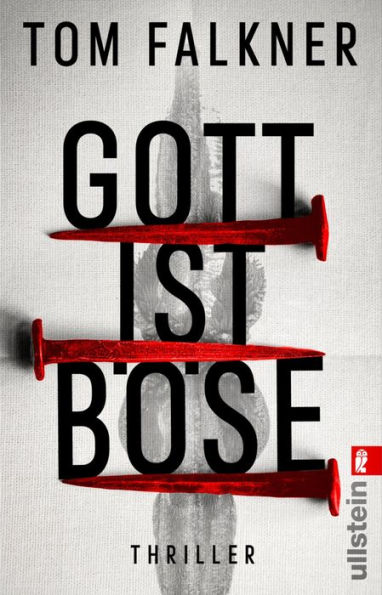 Gott ist böse: Thriller Blutig, abgründig, erbarmungslos - die neue, knallharte Serie um Robert Forster