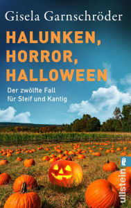 Title: Halunken, Horror, Halloween: Ein neuer Fall für die ermittelnden Schwestern der beliebten Cosy-Crime-Reihe, Author: Gisela Garnschröder