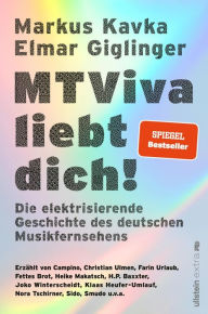 Title: MTViva liebt dich!: Die elektrisierende Geschichte des deutschen Musikfernsehens Die unterhaltsamen Geschichten berühmter Musiker und Moderatoren - vor und hinter der Kamera, Author: Markus Kavka