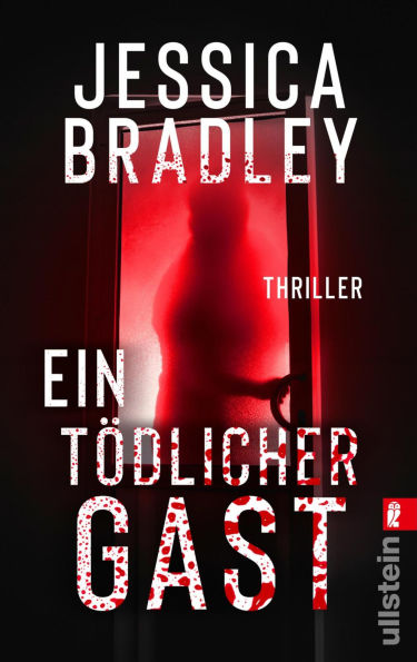 Ein tödlicher Gast: Thriller Er steht an deiner Tür. Er bringt Geschenke. Und er wird töten .