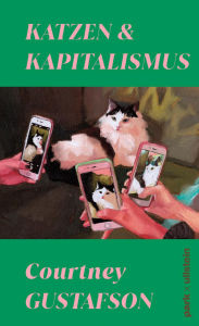 Top download audio book Katzen und Kapitalismus: Was Cat Content mit Mental Health, Empathie und Feminismus zu tun hat
