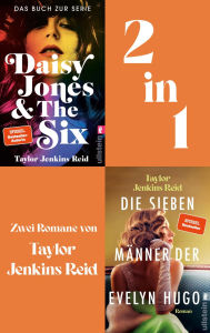 Title: Daisy Jones and The Six // Die sieben Männer der Evelyn Hugo: Zwei Liebesromane in einem Bundle BookTok liebt Taylor Jenkins Reid!, Author: Taylor Jenkins Reid