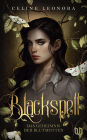 Blackspell: Das Geheimnis der Blutmotten Der Auftakt der Mystery Dark Academia mit Farbschnitt in limitierter Auflage