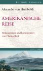 Amerikanische Reise 1799-1804: Rekonstruiert und kommentiert von Hanno Beck