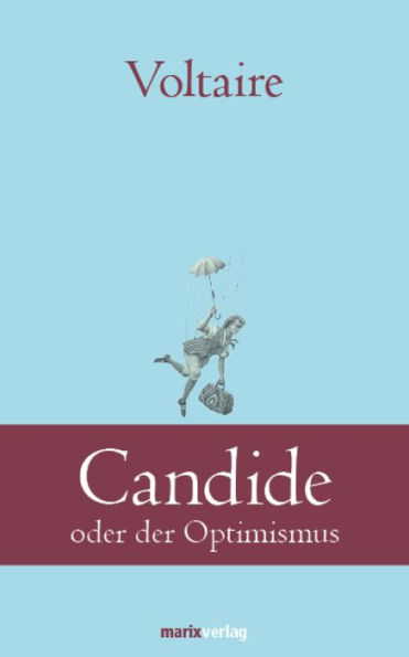 Candide: oder der Optimismus