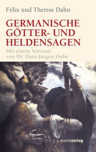 Title: Germanische Götter und Heldensagen, Author: Felix Dahn